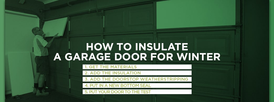 How to Insulate a Garage Door