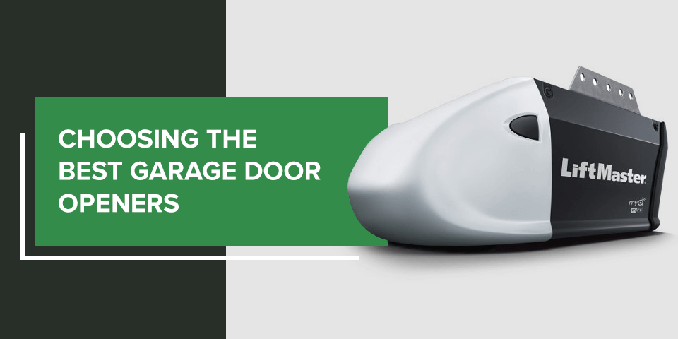 Choosing the Best Garage Door Openers